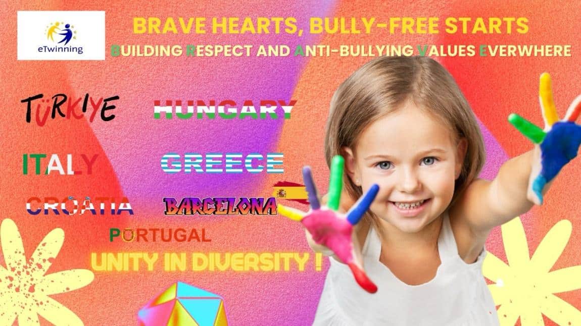“BRAVE- Building Respect and Anti-bullying Values Everywhere“  eTwinning Projemiz.